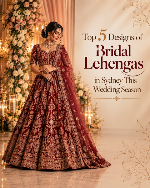Top 5 Designs of Bridal Lehengas in Sydney This Wedding Season