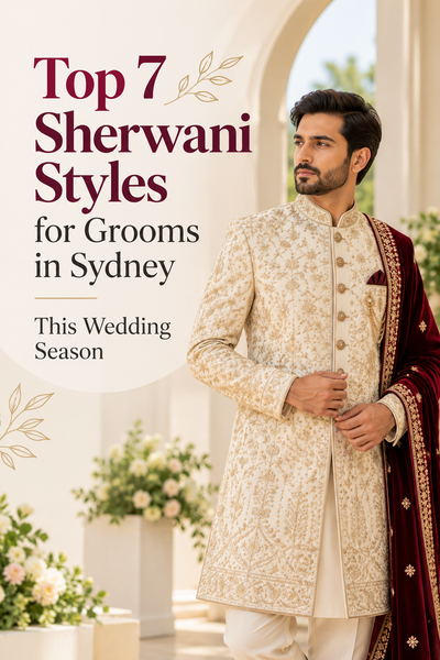 Top 7 Sherwani Styles for Grooms in Sydney This Wedding Season