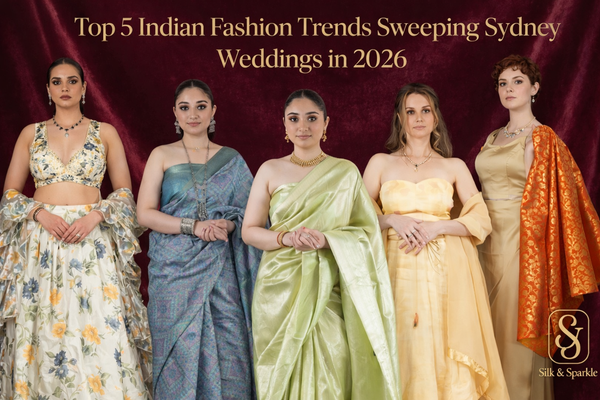 Top 5 Indian Fashion Trends Sweeping Sydney Weddings in 2026